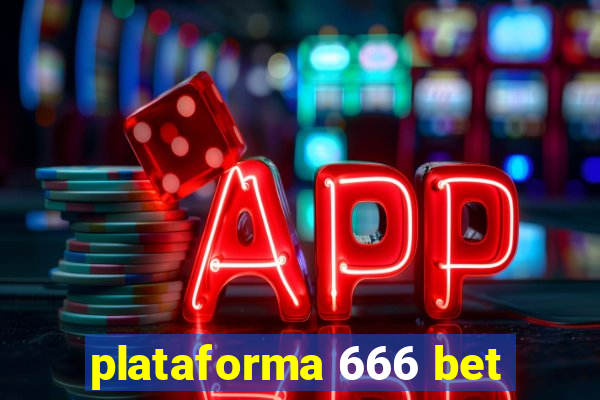 plataforma 666 bet